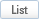List